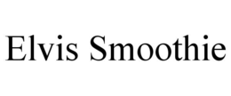 ELVIS SMOOTHIE trademark