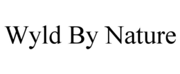 WYLD BY NATURE trademark