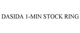 DASIDA 1-MIN STOCK RING trademark