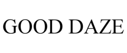 GOOD DAZE trademark
