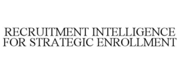RECRUITMENT INTELLIGENCE FOR STRATEGIC ENROLLMENT trademark