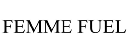 FEMME FUEL trademark