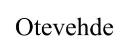 OTEVEHDE trademark