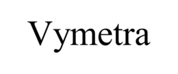 VYMETRA trademark