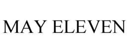MAY ELEVEN trademark