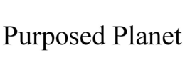 PURPOSED PLANET trademark
