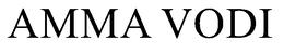 AMMA VODI trademark