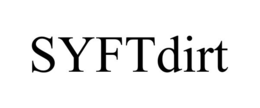 SYFTDIRT trademark