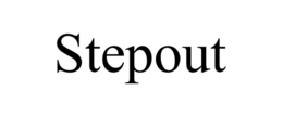 STEPOUT trademark