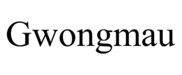 GWONGMAU trademark