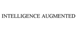 INTELLIGENCE AUGMENTED trademark