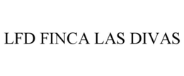 LFD FINCA LAS DIVAS trademark
