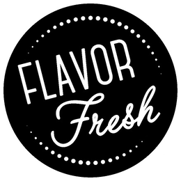 FLAVOR FRESH trademark