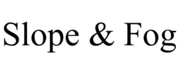 SLOPE & FOG trademark
