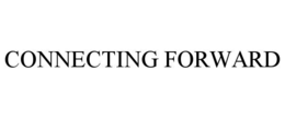 CONNECTING FORWARD trademark