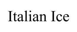 ITALIAN ICE trademark
