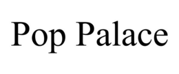 POP PALACE trademark