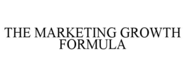 THE MARKETING GROWTH FORMULA trademark