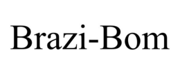 BRAZI-BOM trademark
