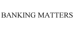 BANKING MATTERS trademark