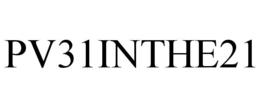 PV31INTHE21 trademark