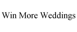 WIN MORE WEDDINGS trademark