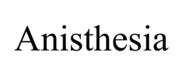 ANISTHESIA trademark