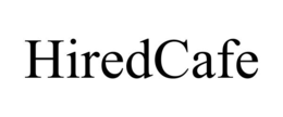 HIREDCAFE trademark