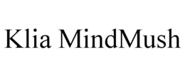 KLIA MINDMUSH trademark