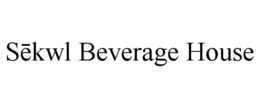 SĒKWL BEVERAGE HOUSE trademark