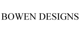 BOWEN DESIGNS trademark