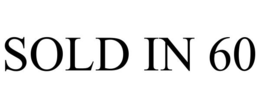 SOLD IN 60 trademark