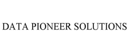 DATA PIONEER SOLUTIONS trademark