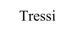 TRESSI trademark