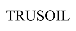 TRUSOIL trademark