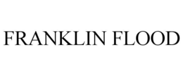 FRANKLIN FLOOD trademark