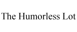 THE HUMORLESS LOT trademark