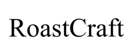 ROASTCRAFT trademark