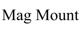 MAG MOUNT trademark