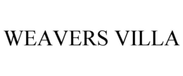 WEAVERS VILLA trademark