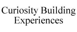 CURIOSITY BUILDING EXPERIENCES trademark
