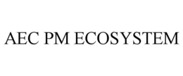 AEC PM ECOSYSTEM trademark