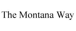 THE MONTANA WAY trademark