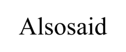 ALSOSAID trademark