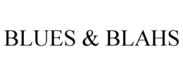 BLUES & BLAHS trademark