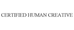 CERTIFIED HUMAN CREATIVE trademark