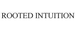 ROOTED INTUITION trademark