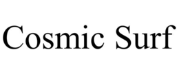COSMIC SURF trademark