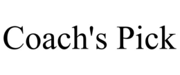 COACH'S PICK trademark