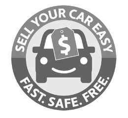 SELL YOUR CAR EASY $ FAST. SAFE. FREE. trademark